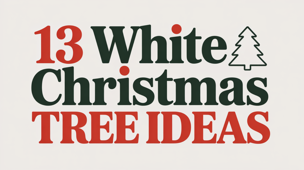 White Christmas Tree Ideas